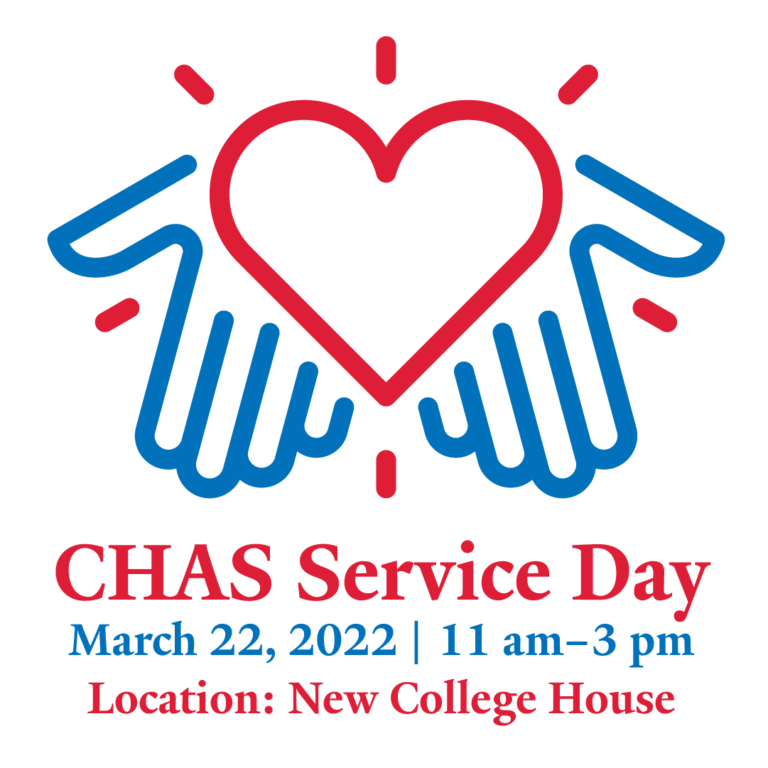 CHAS Service Day, March 22, 2022, 11 am - 3 pm, Location: New College House
