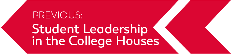Previous: Student Leadership in the College Houses